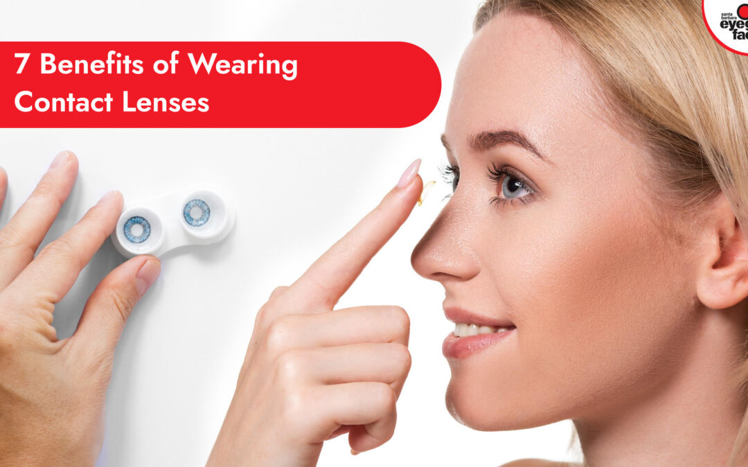 7 Benefits of Wearing Contact Lenses