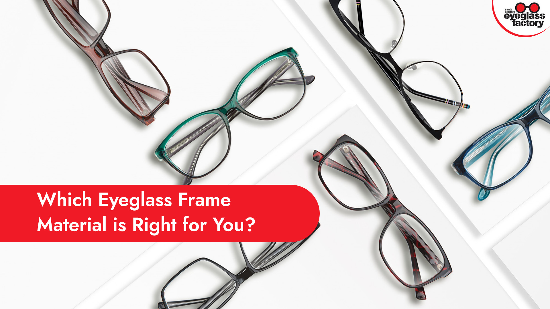 Which Eyeglass Frame Material is Right for You