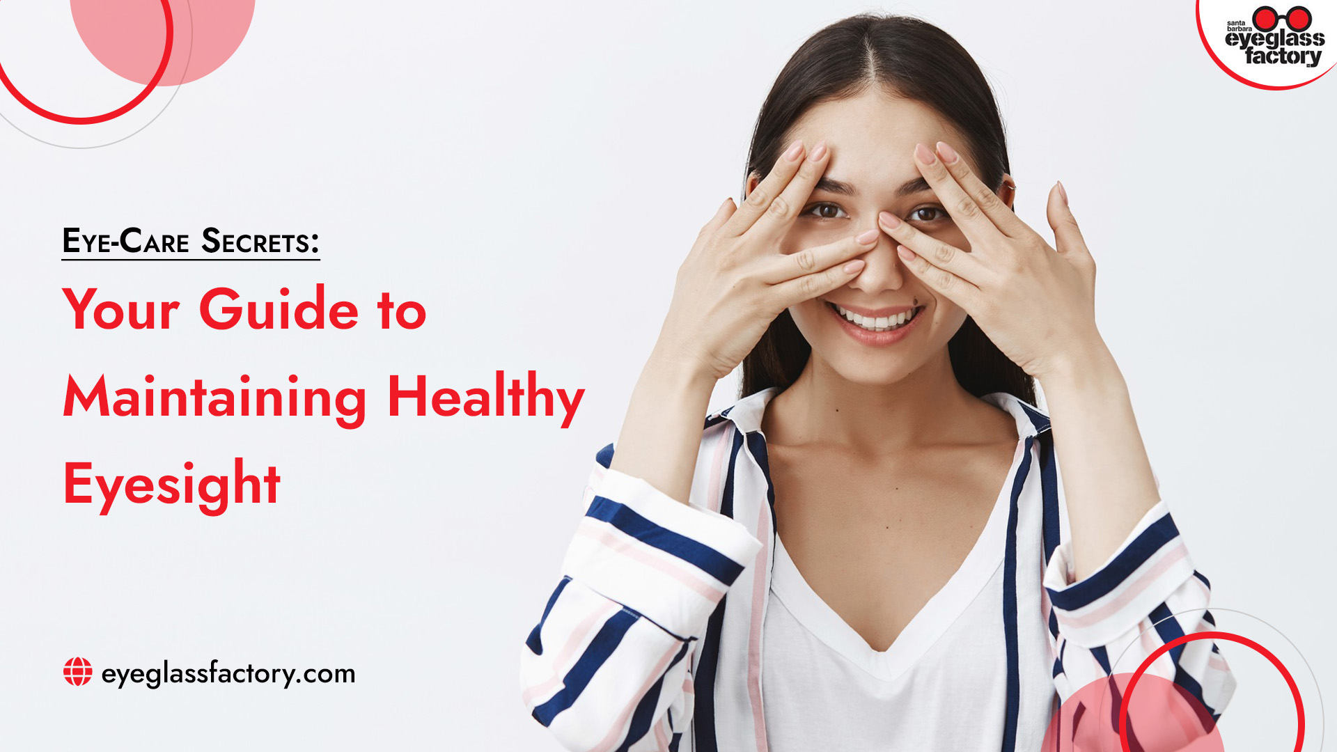 Your Guide to Maintaining Healthy Eyesight