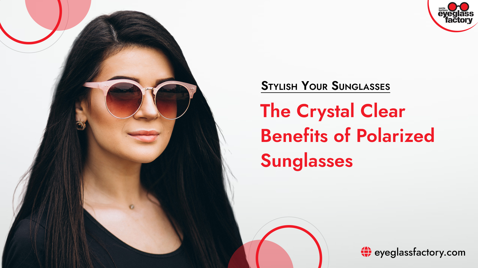 The Crystal Clear Benefits of Polarized Sunglasses