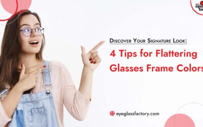 Discover Your Signature Look: 4 Tips for Flattering Glasses Frame Colors