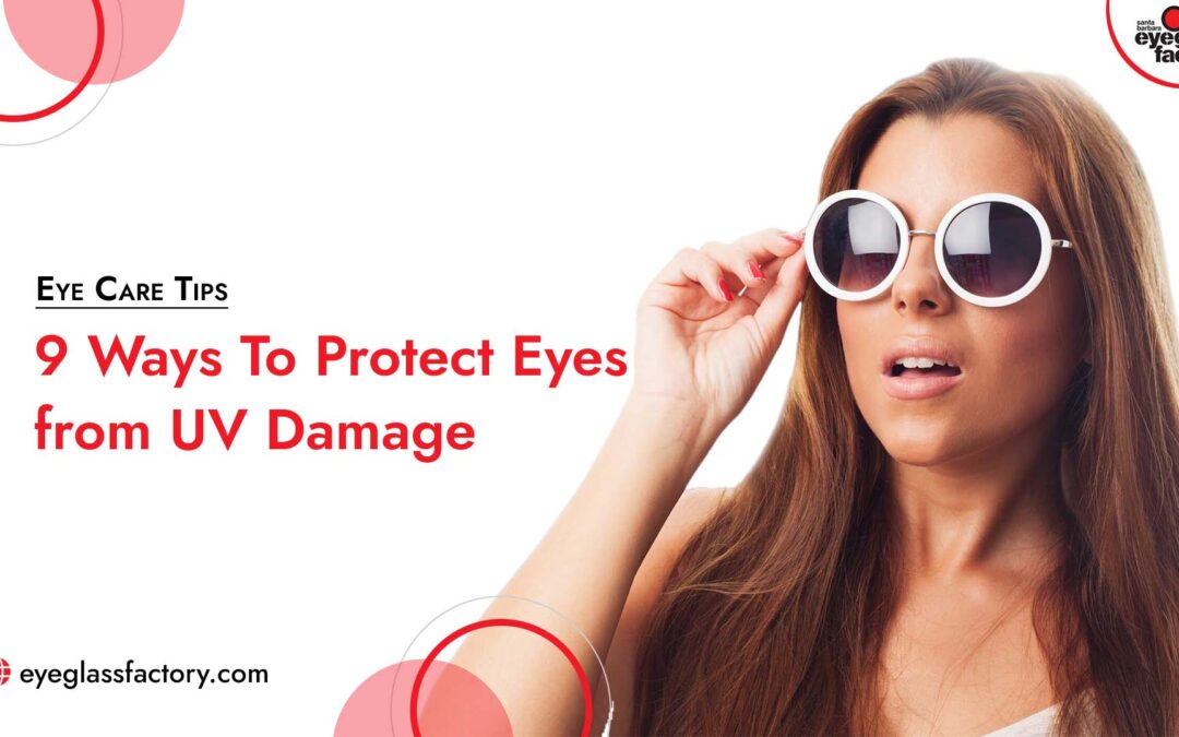 9 Ways To Protect Eyes from UV Damage