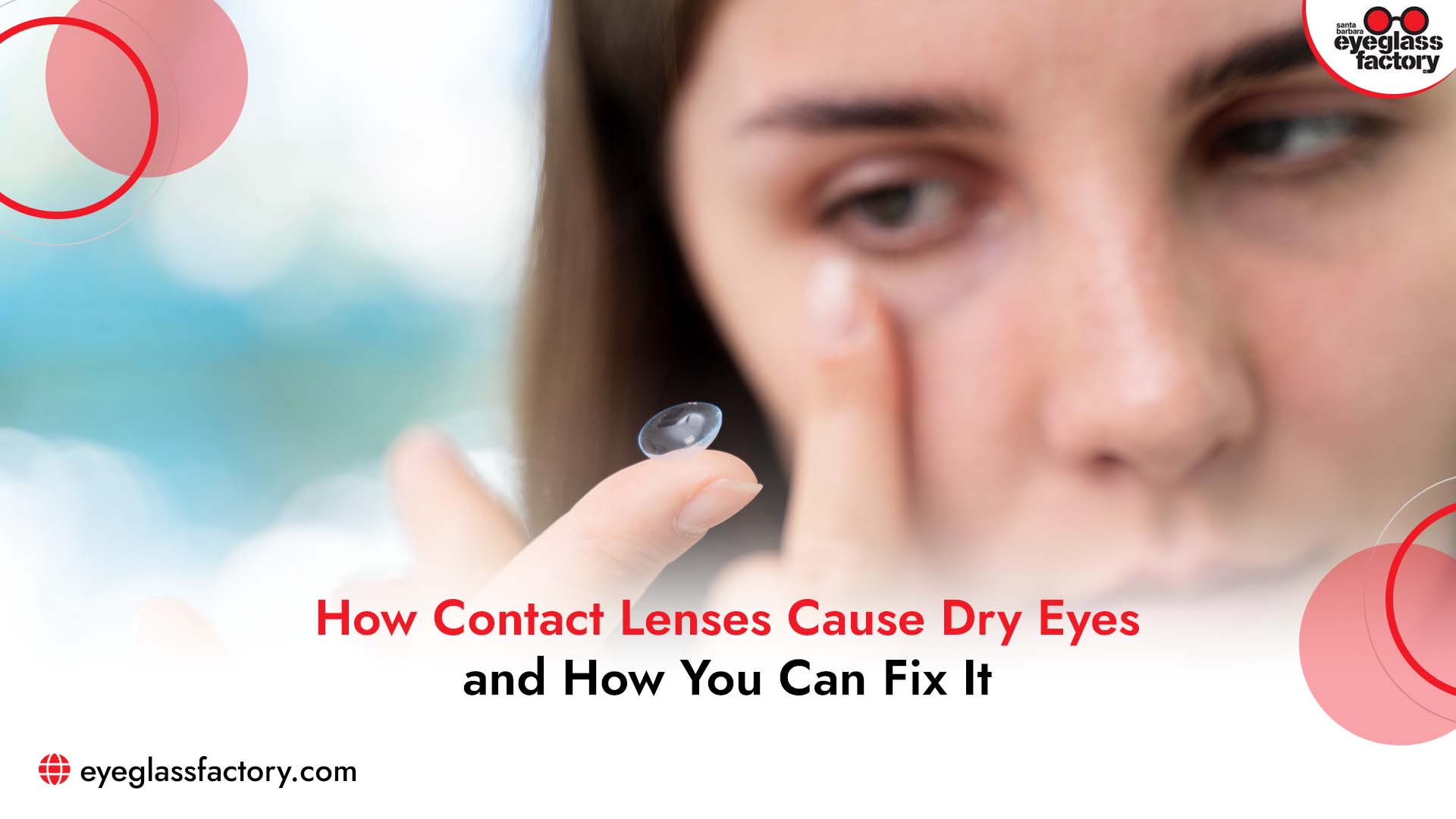 How Contact Lenses Cause Dry Eyes