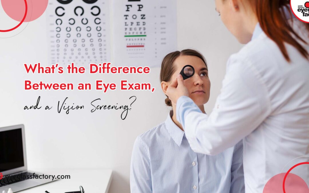 What’s the Difference Between an Eye Exam and a Vision Screening?